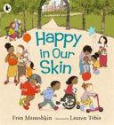 Happy in Our Skin | 9999903108658 | Fran Manushkin