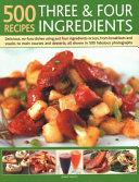 500 Recipes: Three and Four Ingredients | 9999903297932 | Jenny White