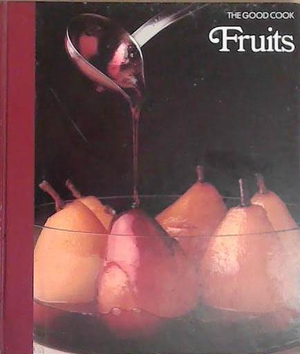 The Good Cook: Fruits | 9999903289708
