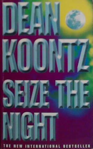 Seize the Night | 9999903499480 | Koontz, Dean R.