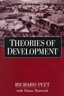 Theories of Development | 9999903344155 | Richard Peet,Elaine Rachel Hartwick