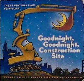 Goodnight, Goodnight, Construction Site | 9999903359432 | Sherri Duskey