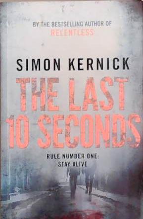 The Last 10 Seconds | 9999903313069 | Simon Kernick,