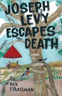 Joseph Levy Escapes Death | 9999903076926 | Rick Strassman
