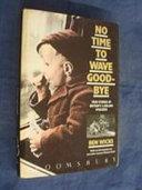 No Time to Wave Goodbye | 9999903424994 | Ben Wicks