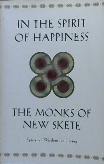 In the Spirit of Happiness | 9999903041887 | Monks of New Skete
