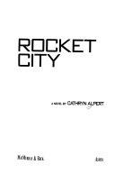 Rocket City | 9999902681220 | Cathryn Alpert