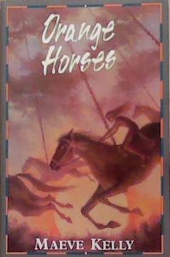 Orange Horses | 9999903380351 | Maeve Kelly