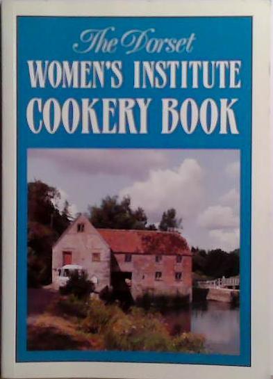The Dorset Women's Institute Cookery book | 9999903526117
