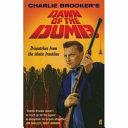 Dawn of the Dumb | 9999903326045 | Charlie Brooker,
