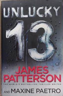 Unlucky 13 | 9999903324058 | Patterson, James