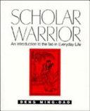 Scholar Warrior | 9999903051404 | Ming-Dao Deng