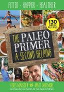 Paleo Primer (a Second Helping) | 9999903406525 | Keris Marsden Matt Whitmore