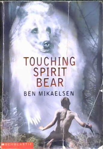 Touching Spirit Bear | 9999902870488 | Ben Mikaelsen