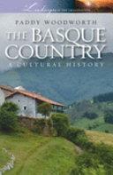 The Basque Country: A Cultural History (Taschenbuch) | 9999903334996 | Woodworth, Paddy
