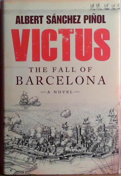 Victus | 9999903424383 | Sánchez Piñol, Albert - Translator:  Daniel Hahn Thomas Bunstead