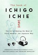 The Book of Ichigo Ichie | 9999903483977 | Francesc Miralles Héctor García