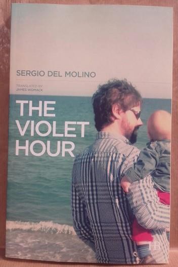 The Violet Hour | 9999902212080 | Sergio Del Molino. Translated by James Womak