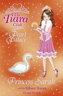 Princess Sarah and the Silver Swan | 9999903061830 | Vivian French