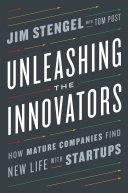 Unleashing the Innovators | 9999903084556 | Jim Stengel Tom Post