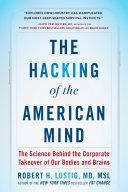The Hacking of the American Mind | 9999903067450 | Robert H. Lustig
