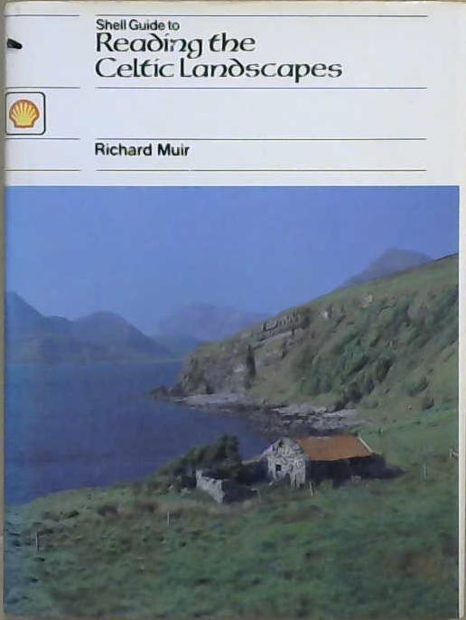 Shell Guide to Reading the Celtic Landscape | 9999903047216 | Muir, Richard