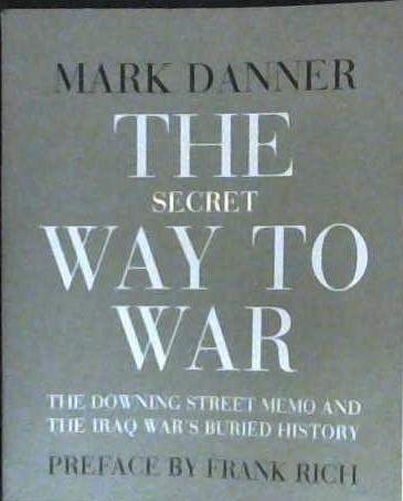 The Secret Way to War | 9999902982228 | Mark Danner