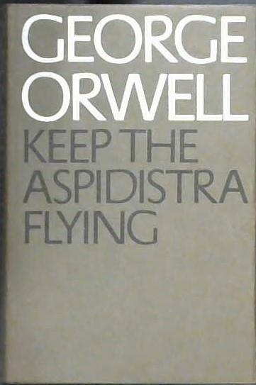 Keep the Aspidistra Flying | 9999903026495 | George Orwell