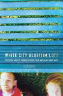 White City Blue | 9999902784648 | Lott, Tim
