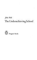 The Underachieving School | 9999902786024 | John Holt