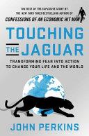 Touching the Jaguar | 9999903074083 | John Perkins