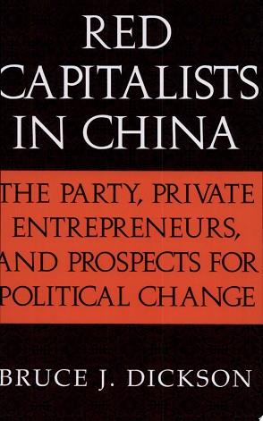 Red Capitalists in China | 9999902882016 | Bruce J. Dickson Professor of Political Science Bruce J Dickson