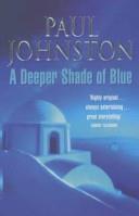 A deeper shade of blue | 9999902472163 | Johnston, Paul