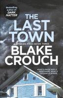 The Last Town | 9999903098058 | Blake Crouch