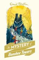 The Mystery of Banshee Towers | 9999903066286 | Enid Blyton