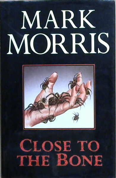Close to the Bone | 9999903066774 | Mark Morris