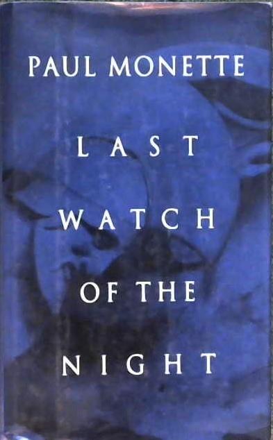 Last Watch of the Night | 9999902817438 | Paul Monette