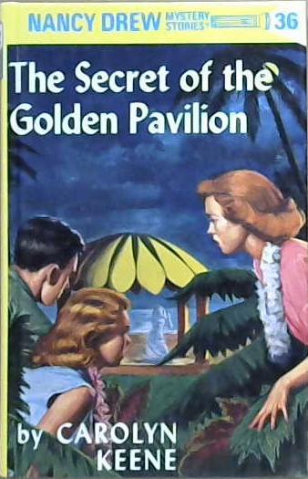 Nancy Drew 36: The Secret of the Golden Pavilion | 9999903109266 | Carolyn Keene