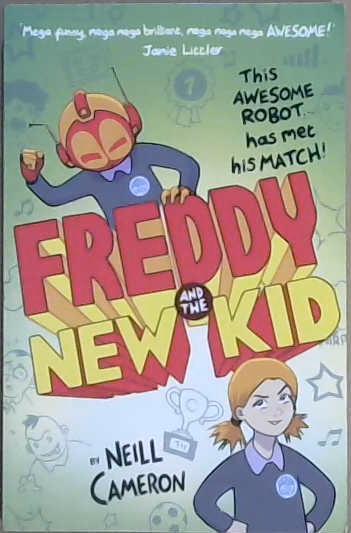 Freddy and the New Kid | 9999903091387 | Neill Cameron