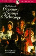 The Wordsworth Dictionary of Science and Technology | 9999902983973 | Walker, Peter M.B. (Editor)