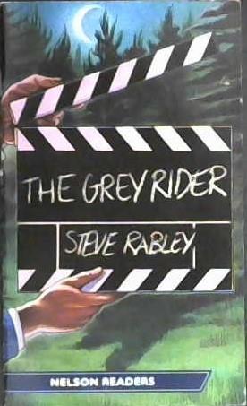 The Grey Rider | 9999903021063 | Steve Rabley Stephen Rabley Stephen