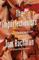 The Imperfectionists | 9999903110972 | Tom Rachman