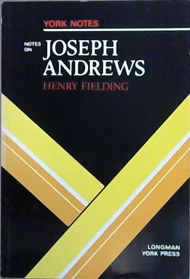 York Notes On Henry Fielding: Joseph Andrews | 9999903098997 | Bruce Alvin King