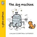 The dog machine | 9999901419077 | Giles Andreae.