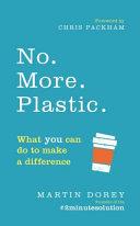 No. More. Plastic. | 9999902968505 | Dorey, Martin