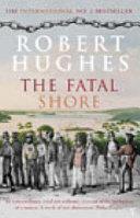 The Fatal Shore | 9999902783498 | Robert Hughes