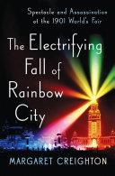 The Electrifying Fall of Rainbow City | 9999903000891 | Margaret Creighton