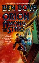 Orion Among the Stars | 9999902978115 | Ben Bova