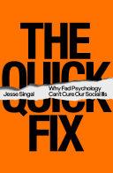 The Quick Fix | 9999903097693 | Jesse Singal