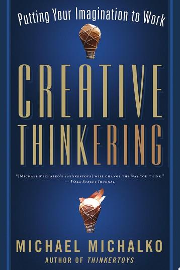 Creative Thinkering | 9999903099659 | Michael Michalko